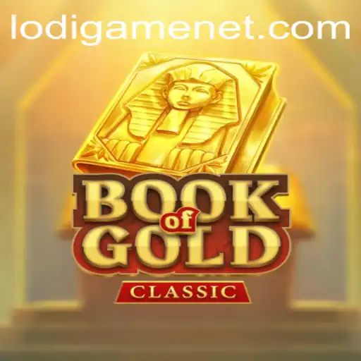 Exploring the Thrilling World of BookOfGoldClassic in LodiGame