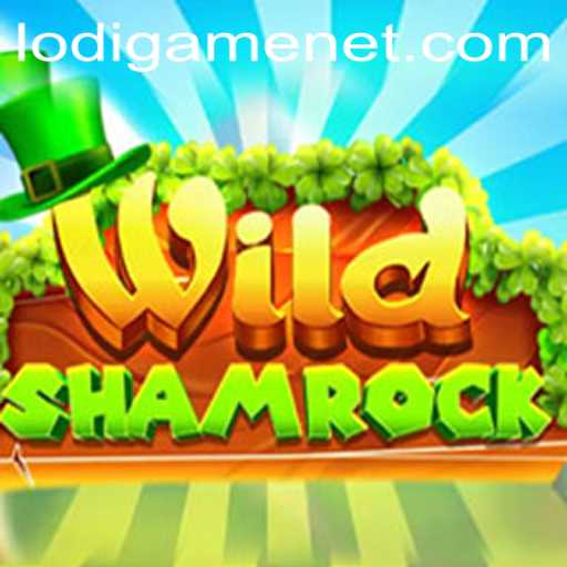 WildShamrock: A Thrilling New Adventure in the World of LodiGame